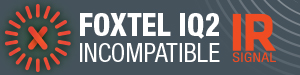 Foxtel iQ2 incompatible